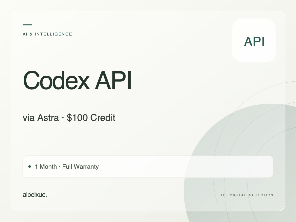 Codex API via Astra — $100 Credit, 1 Month, Full Warranty