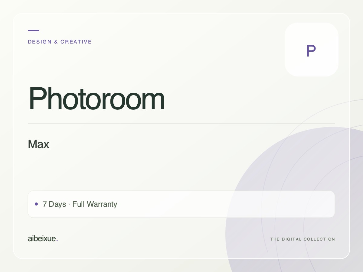 Photoroom Max — 7 Days, Full Warranty