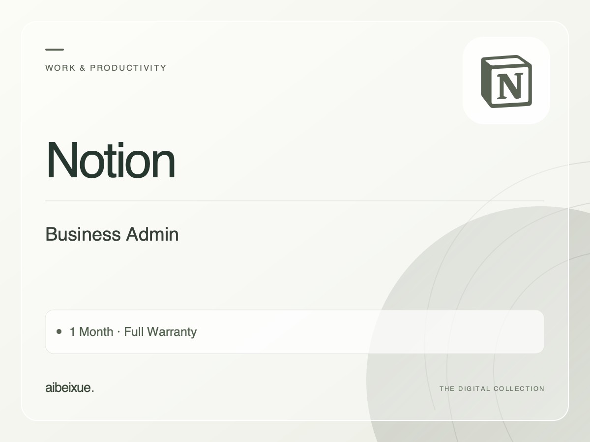 Notion Business Admin — 1 Month, Full Warranty