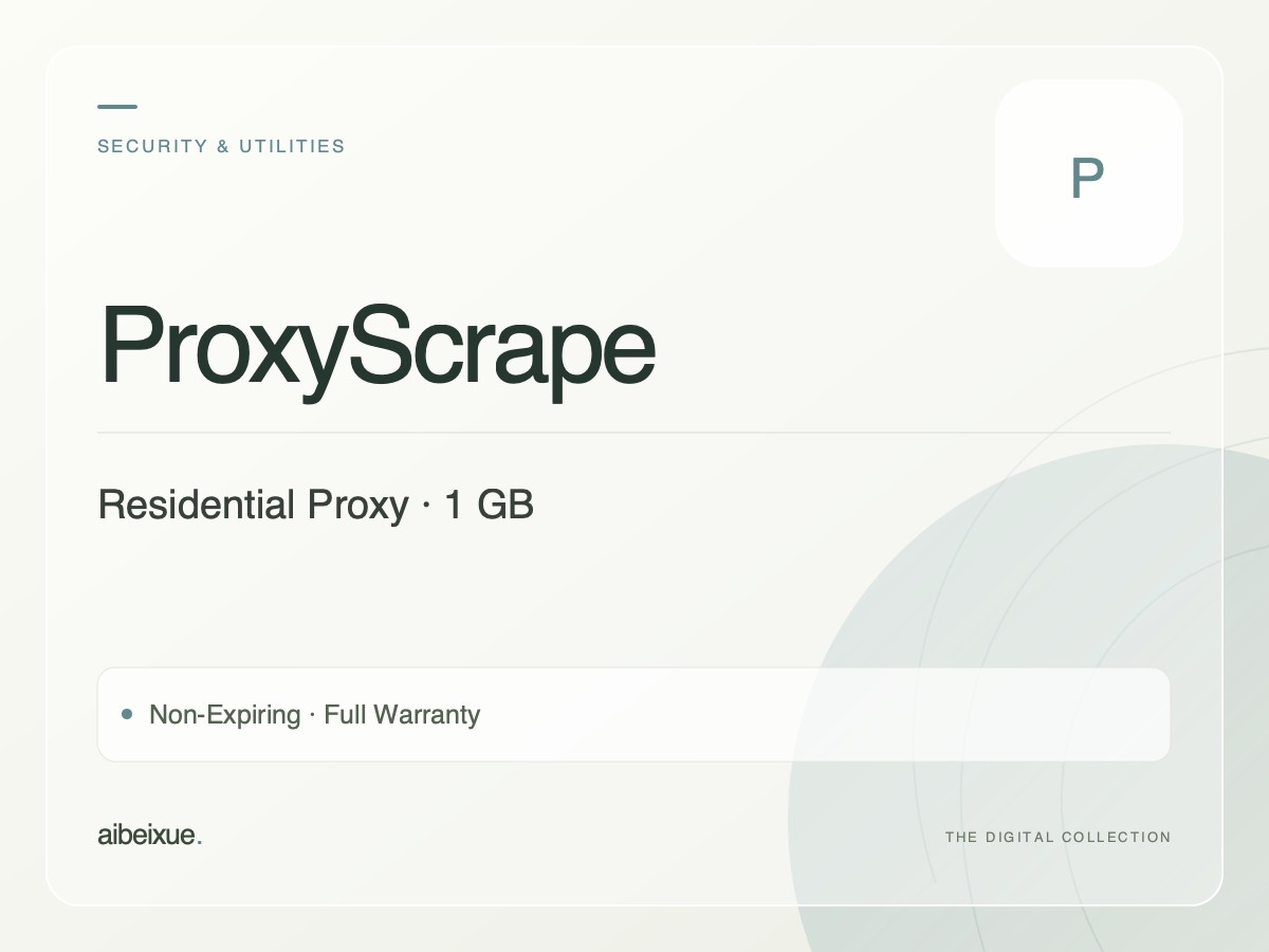 ProxyScrape Residential Proxy — 1 GB, Non-Expiring, Full Warranty